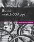 Build watchos Apps DEVELOP AND DESIGN. Mark Goody Maurice Kelly
