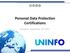 Personal Data Protection Certifications. Bruxelles, September 19 th 2017