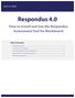 Respondus 4.0. How to Install and Use the Respondus Assessment Tool for Blackboard ACCC-ITL GUIDE. Table of Contents