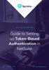 NETSUITE INTEGRATION. Guide to Setting up Token-Based Authentication in NetSuite