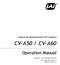 CV-A50 / CV-A60. Operation Manual. Industrial Monochrome CCD Camera. Camera: CV-A50 Revision B CV-A60 Revision A Manual: Version 2.