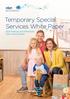Temporary Special Services White Paper. DDS Fastway and Wholesale Data Access Radial