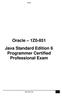 Oracle 1Z0-851 Java Standard Edition 6 Programmer Certified Professional Exam