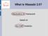 What is Wazaabi 2.0? Declarative UI framework. based on. live EMF model(s)