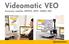 Videomatic VEO. Accessory modules SWITCH, SPLIT, VARIO, EDU