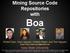 Mining Source Code Repositories with. Boa. Robert Dyer, Hoan Nguyen, Hridesh Rajan, and Tien Nguyen