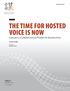 THE TIME FOR HOSTED VOICE IS NOW