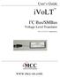 User s Guide. ivolt. I 2 C Bus/SMBus Voltage Level Translator. For 1.5 V to 5 V Applications.
