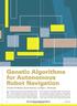 Engineers and scientists use instrumentation and measurement. Genetic Algorithms for Autonomous Robot Navigation