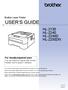 USER S GUIDE HL-2130 HL-2240 HL-2240D HL-2250DN. Brother Laser Printer. For visually-impaired users