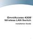 OmniAccess 4308 Wireless LAN Switch. Installation Guide