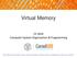 Virtual Memory. CS 3410 Computer System Organization & Programming
