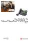 User Guide for the Polycom SoundPoint IP 670 Phone