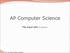 AP Computer Science. File Input with Scanner. Copyright 2010 by Pearson Education