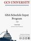 GCS UNIVERSITY. GSA Schedule Input Program - SIP- Cristi Kaib. Government Contract Services, Inc. A Publication of Government