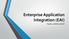 Enterprise Application Integration (EAI) Chapter 4. Method-Level EAI