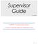 Supervisor Guide. WARNING: This guide changes regularly. To ensure accurate data, please do not download or print. June 2017.