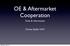 OE & Aftermarket Cooperation
