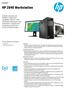 HP Z640 Workstation. HP recommends Windows. Datasheet. Power up. Versatility redefined. Experience the quiet. Featuring:
