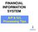 FINANCIAL INFORMATION SYSTEM. A/P & G/L Processing Tips