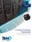 In-Floor Cooling Solutions. In-Floor Cooling Solutions. Airflow Management Solutions for Raised Floor Data Centers