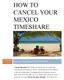 HOW TO CANCEL YOUR MEXICO TIMESHARE