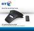 Quick Set-up and User Guide. BT Conferencing Unit X300 Professional conferencing unit with wireless microphones