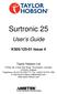 Surtronic 25. User s Guide. K505/ Issue 4. Taylor Hobson Ltd