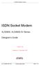 ISDN Socket Modem. AL5068S, AL5068S-3V Series. Designer s Guide. Version 106. Released 31. Dezember AL5068S Designer s Guide