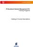 IP Broadband Network Management R12 Training Programs. Catalog of Course Descriptions