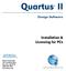 Quartus II Design Software Installation & Licensing for PCs Altera Corporation 101 Innovation Drive San Jose, CA (408)