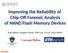 Improving the Reliability of Chip-Off Forensic Analysis of NAND Flash Memory Devices. Aya Fukami, Saugata Ghose, Yixin Luo, Yu Cai, Onur Mutlu