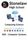 Stonelaw High School. Computing Science. BGE - Computer Systems