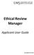 Ethical Review Manager. Applicant User Guide