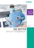 3.0 SEE BETTER. AESCULAP 3D EinsteinVision NEXT GENERATION LAPAROSCOPIC SURGERY