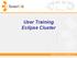 User Training Eclipse Cluster