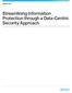Streamlining Information Protection through a Data-Centric Security Approach