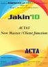Jakin. ACTA3 New Master/Client function