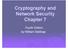 Cryptography and Network Security Chapter 7. Fourth Edition by William Stallings