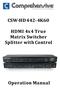 CSW-HD442-4K60. HDMI 4x4 True Matrix Switcher Splitter with Control. Operation Manual