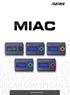 Contents - PIC MIAC. - Arduino compatible MIAC. - dspic MIAC. - Raspberry Pi compatible MIAC. - AllCode compatible MIAC