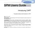 SPM Users Guide. Short Description: This guide describes the CART product and illustrates some practical examples of its basic usage and approach.