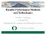 Parallel Performance Methods and Technologies