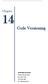 Code Versioning. Chapter. A Fresh Graduate s Guide to Software Development Tools and Technologies