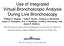 Use of Integrated Virtual-Bronchoscopic Analysis During Live Bronchoscopy