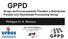 GPPD Grupo de Processamento Paralelo e Distribuído Parallel and Distributed Processing Group