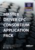MASTER DRIVER CPC CONSORTIUM APPLICATION PACK