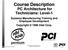 Course Description PC Architecture for Technicians: Level-1 Systems Manufacturing Training and Employee Development Copyright 1996 Intel Corp.