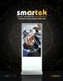 SMARTEK specializes in the design and manufacturing of interactive digital displays and custom software solutions.