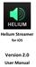 Helium Streamer for ios Version 2.0 User Manual